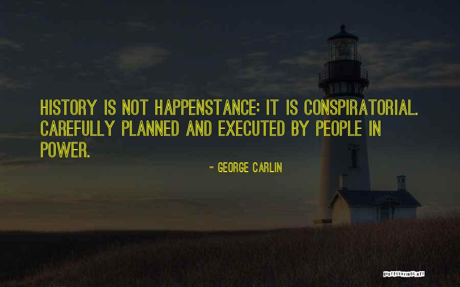 Carefully Planned Quotes By George Carlin Carefully Planned Quotes By George Carlin