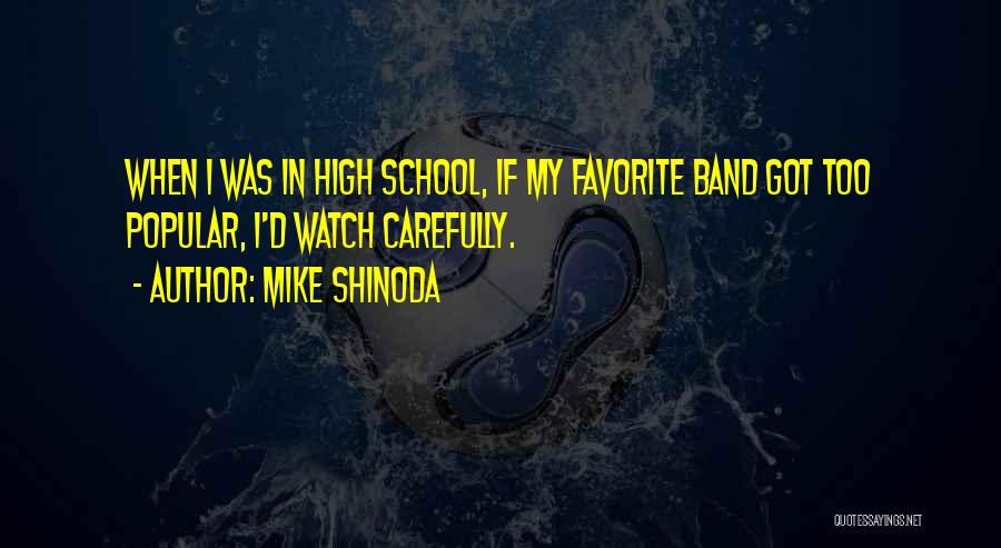 Carefully Quotes By Mike Shinoda