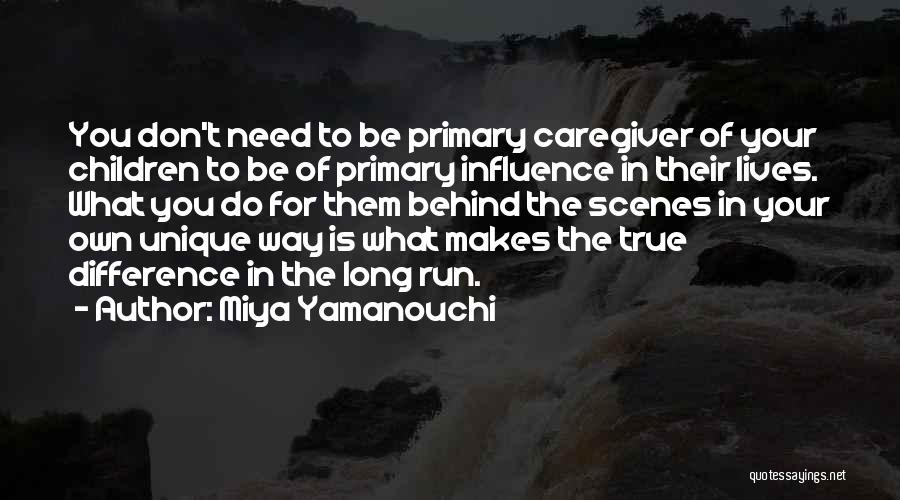 Caregiver Quotes By Miya Yamanouchi
