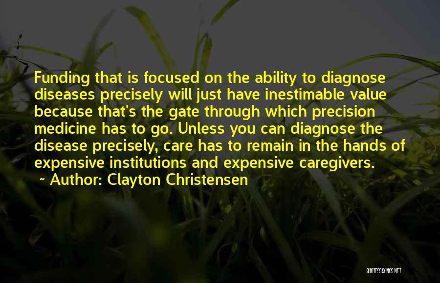 Caregivers Quotes By Clayton Christensen