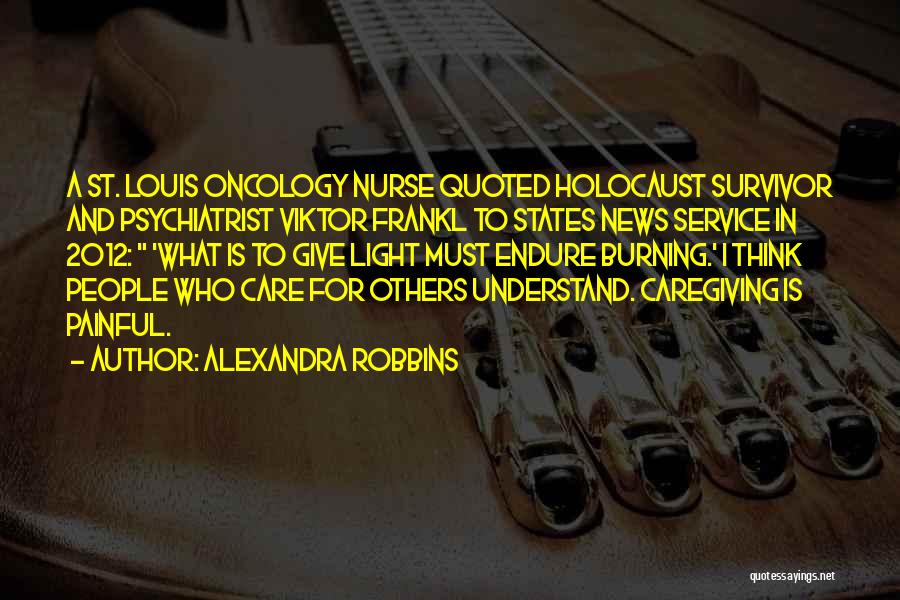 Caregiving Quotes By Alexandra Robbins