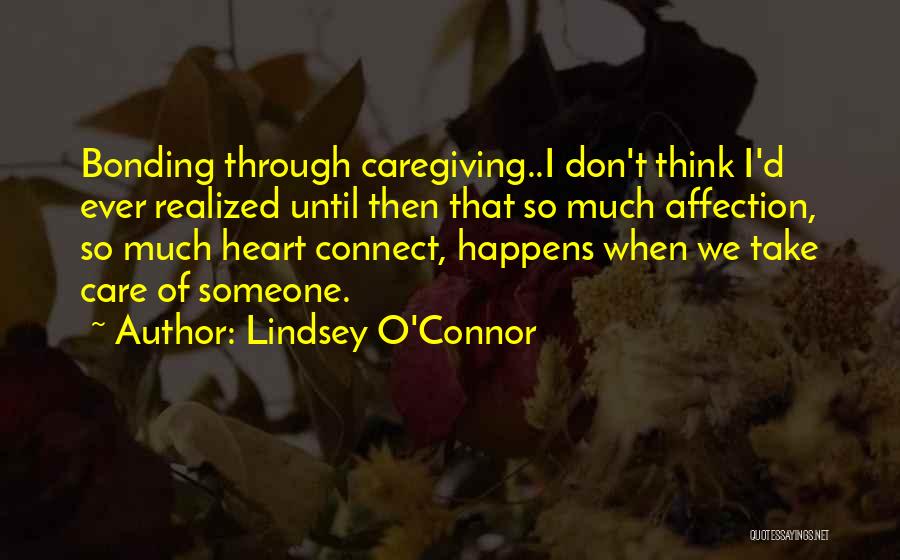 Caregiving Quotes By Lindsey O'Connor