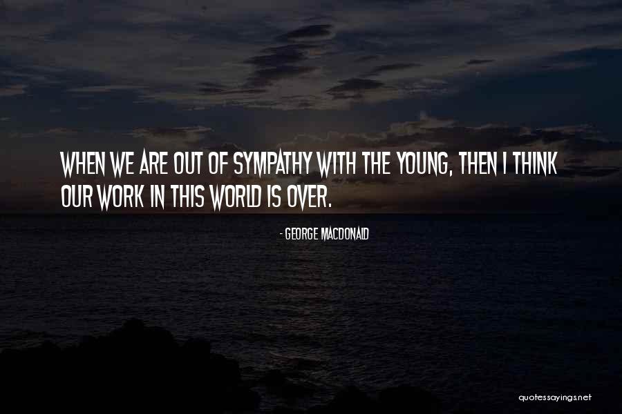 Carehere Member Quotes By George MacDonald Carehere Member Quotes By George MacDonald
