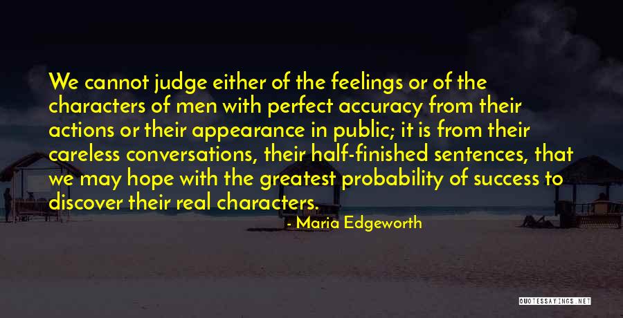 Careless Actions Quotes By Maria Edgeworth Careless Actions Quotes By Maria Edgeworth