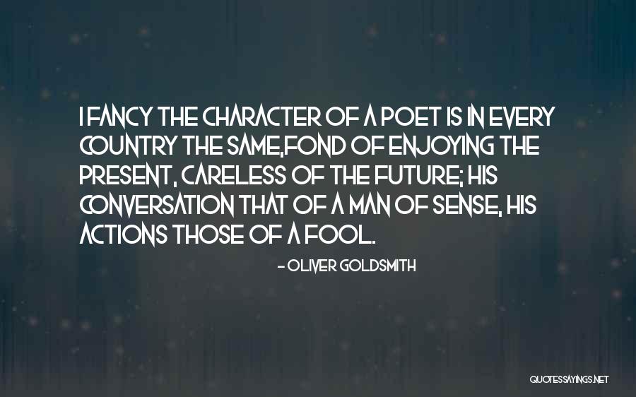Careless Actions Quotes By Oliver Goldsmith Careless Actions Quotes By Oliver Goldsmith