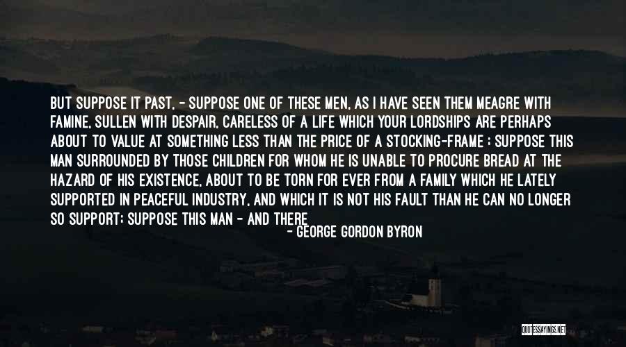 Careless Family Quotes By George Gordon Byron