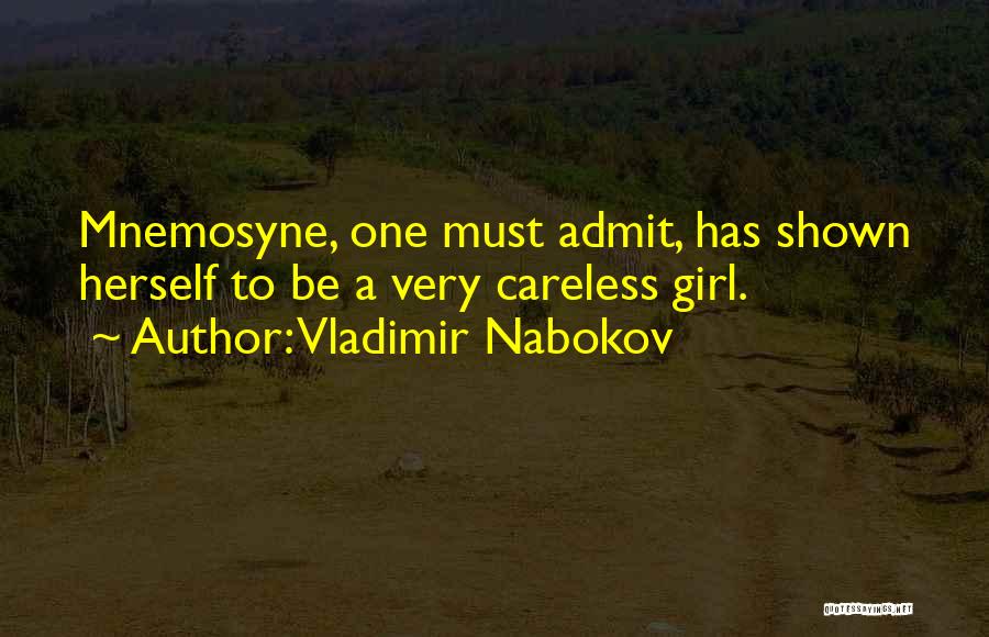 Careless Girl Quotes By Vladimir Nabokov