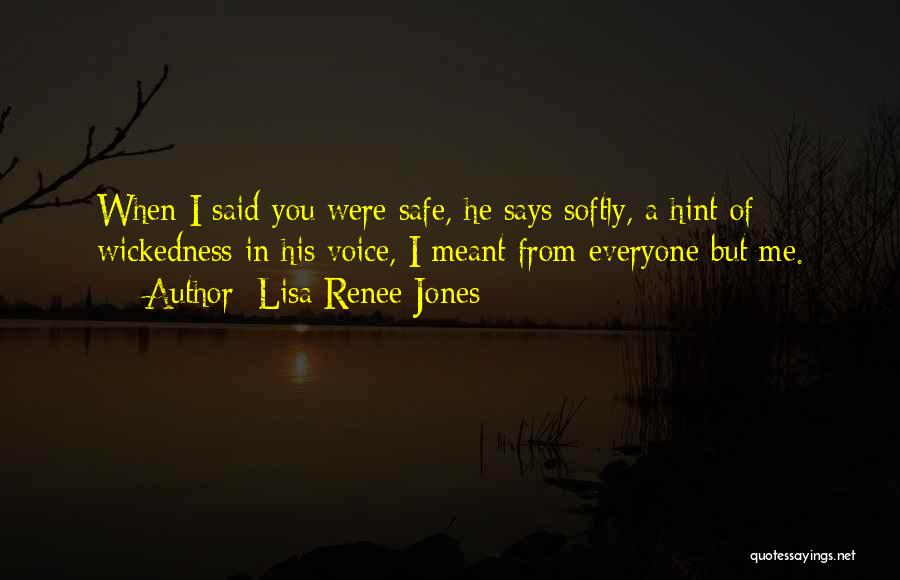 Careless Whispers Quotes By Lisa Renee Jones