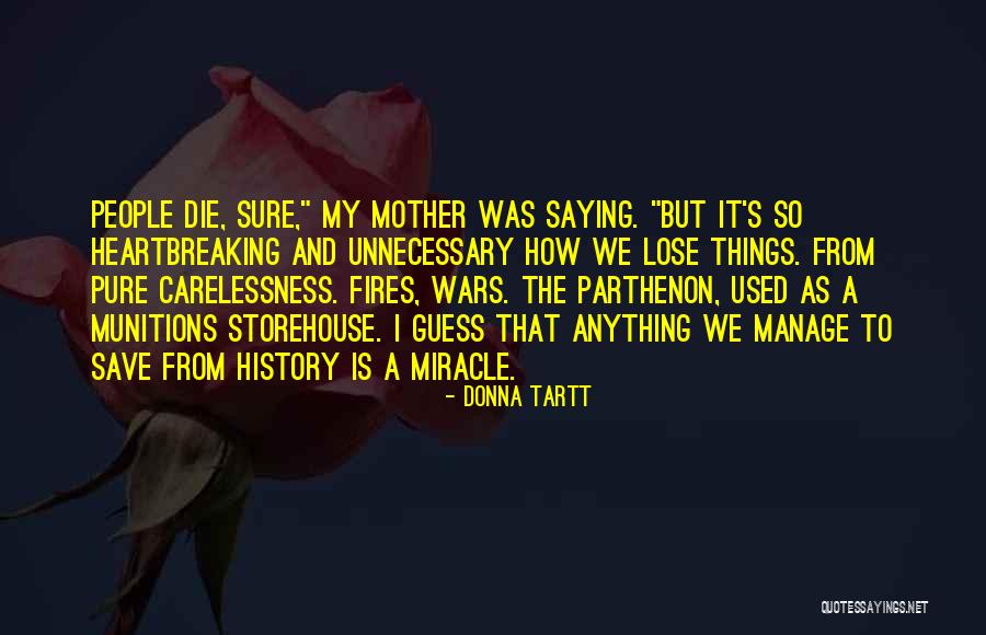 Carelessness Of People Quotes By Donna Tartt Carelessness Of People Quotes By Donna Tartt