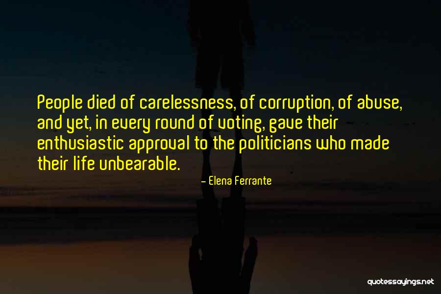 Carelessness Of People Quotes By Elena Ferrante Carelessness Of People Quotes By Elena Ferrante