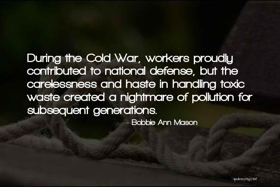 Carelessness Quotes By Bobbie Ann Mason