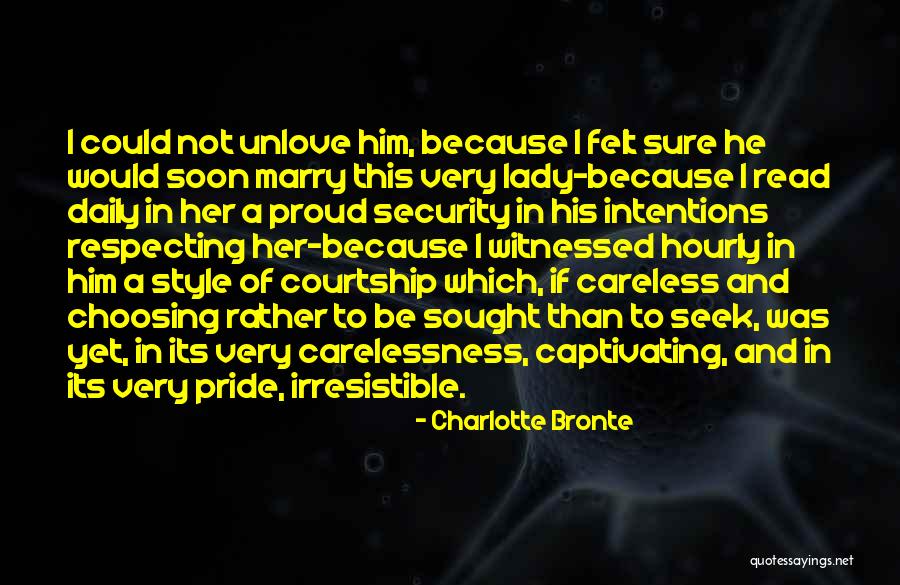 Carelessness Quotes By Charlotte Bronte