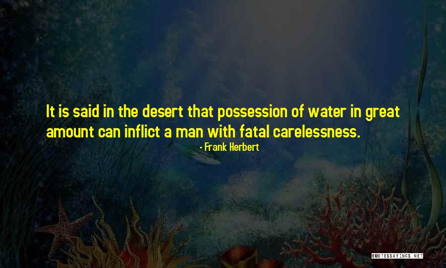 Carelessness Quotes By Frank Herbert