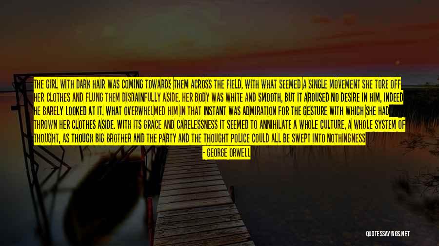 Carelessness Quotes By George Orwell