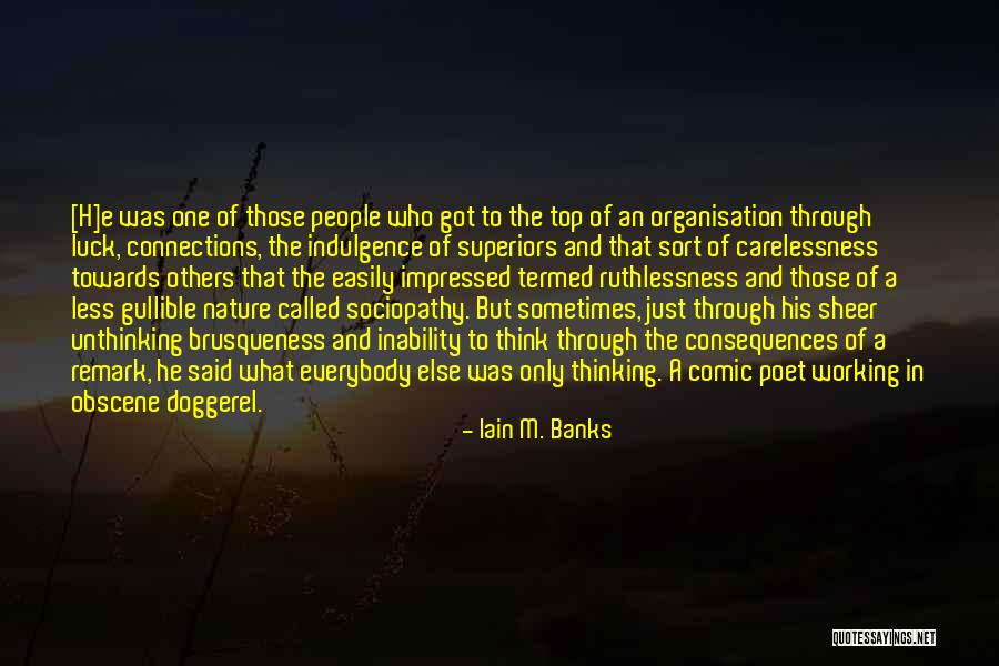 Carelessness Quotes By Iain M. Banks