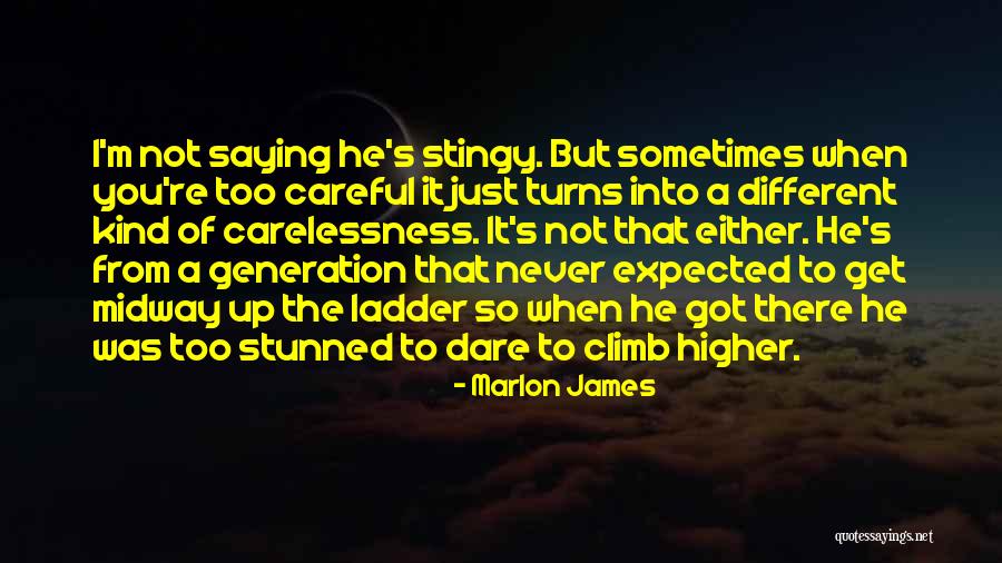 Carelessness Quotes By Marlon James