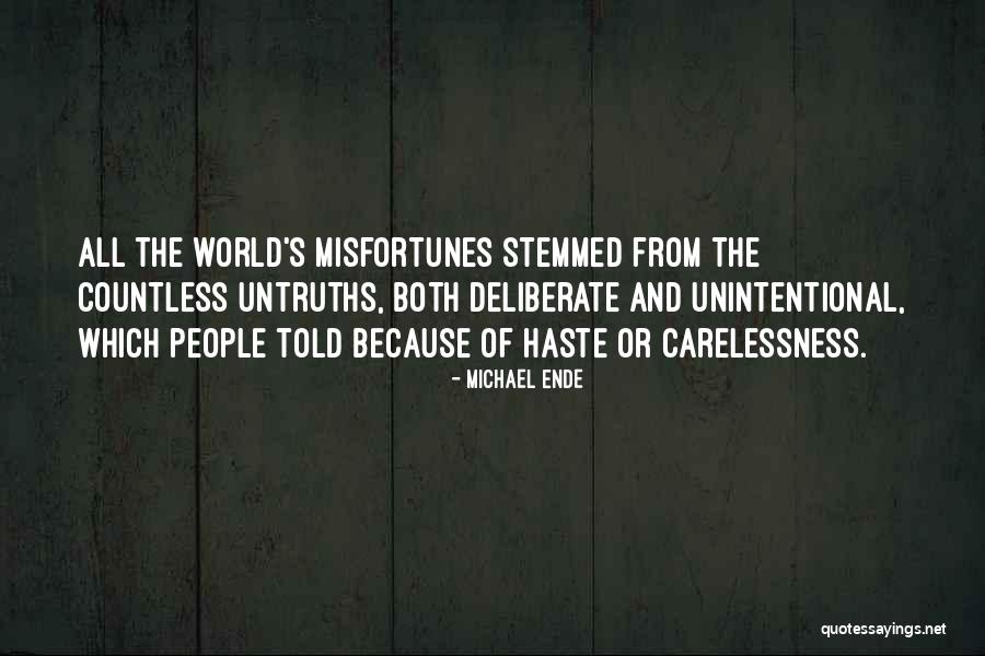 Carelessness Quotes By Michael Ende