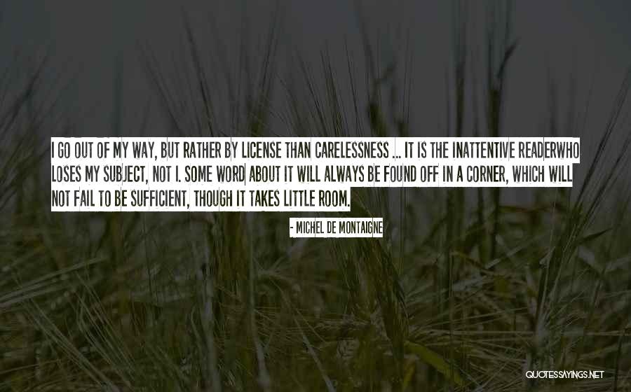 Carelessness Quotes By Michel De Montaigne
