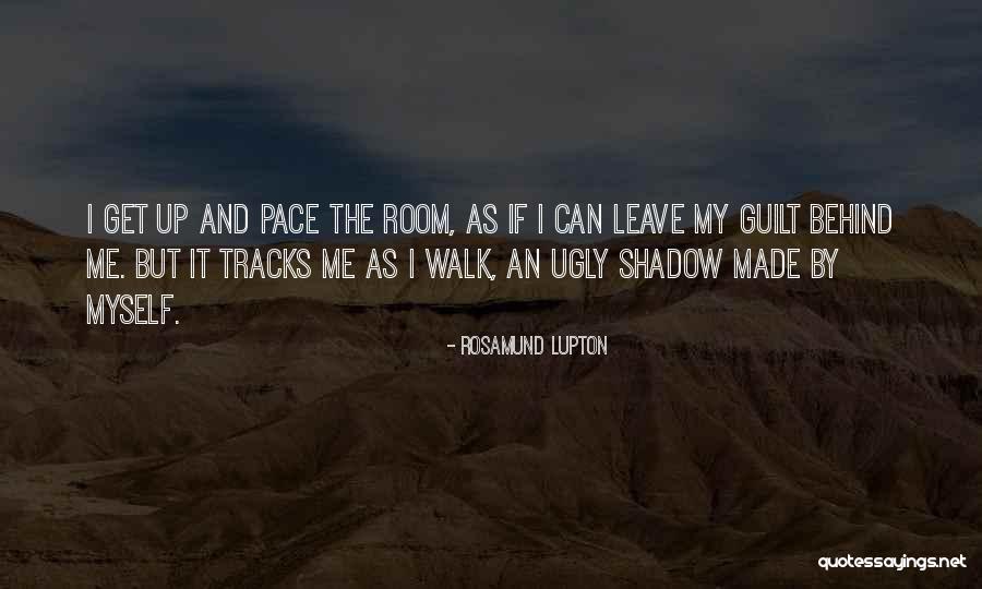 Carelessness Quotes By Rosamund Lupton