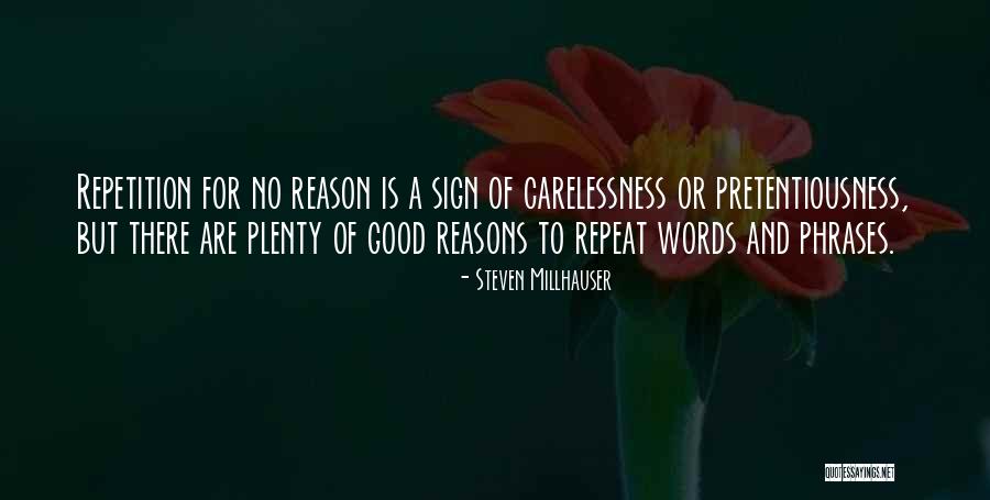 Carelessness Quotes By Steven Millhauser