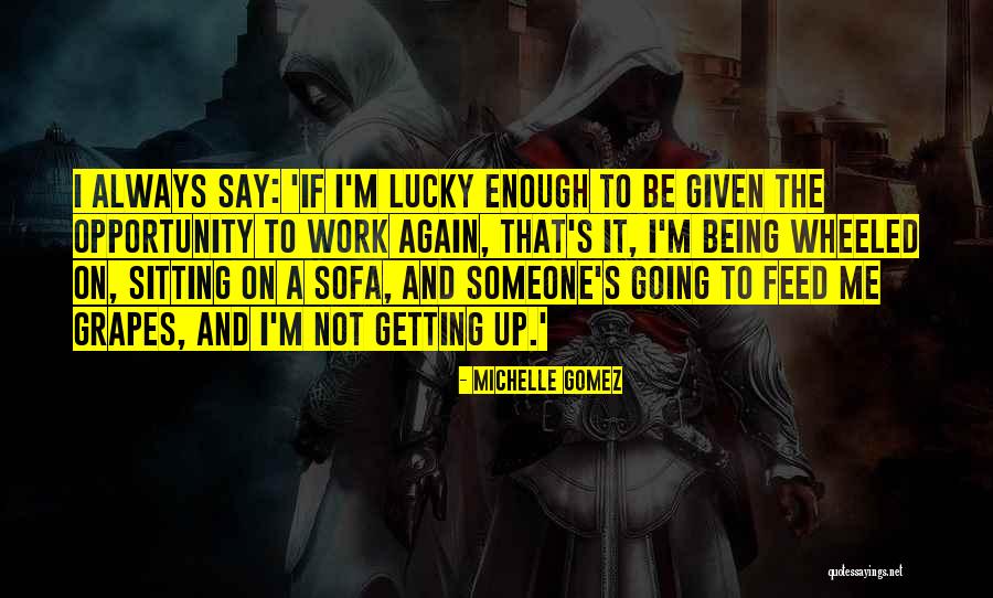 Carelgean Gilley Quotes By Michelle Gomez