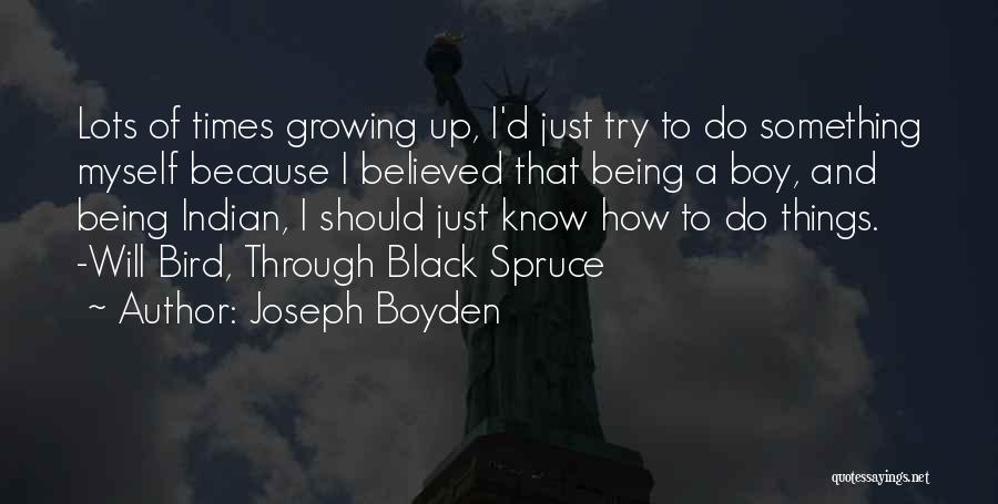 Carelle 750 Quotes By Joseph Boyden