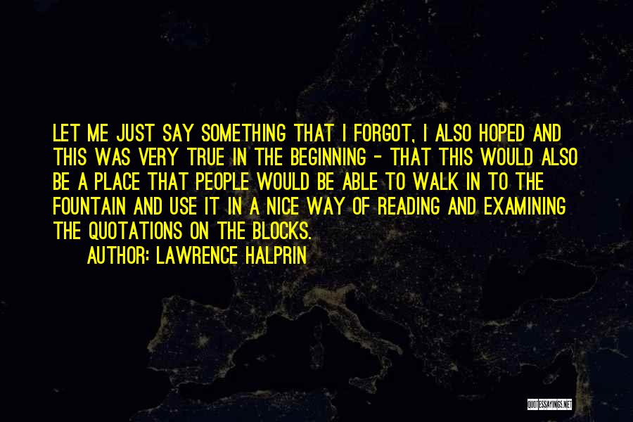 Caren Quotes By Lawrence Halprin