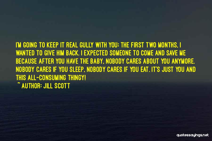Cares About Someone Quotes By Jill Scott