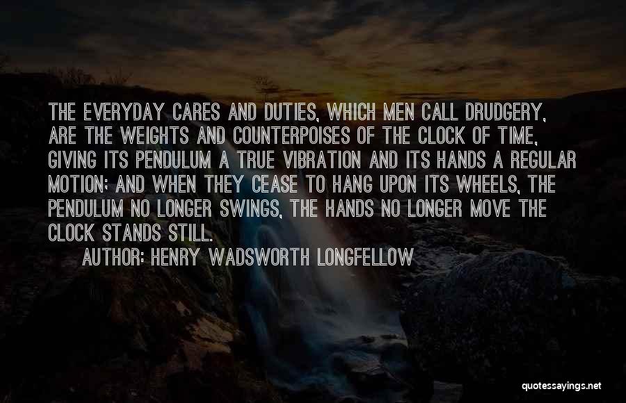 Cares Quotes By Henry Wadsworth Longfellow