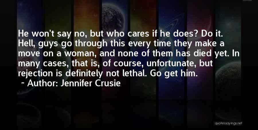 Cares Quotes By Jennifer Crusie