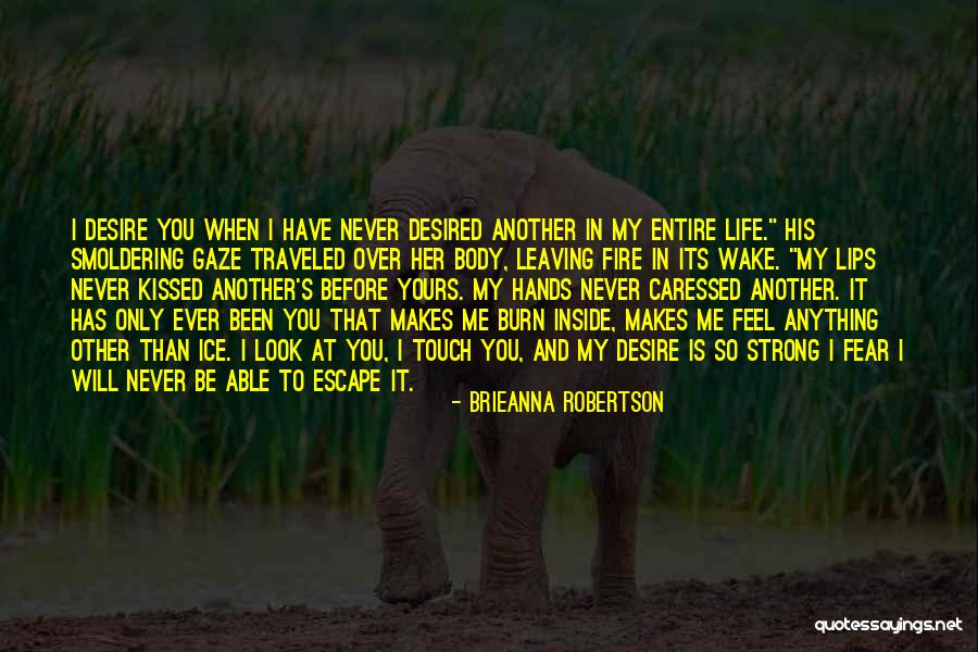 Caressed One Another Quotes By Brieanna Robertson Caressed One Another Quotes By Brieanna Robertson