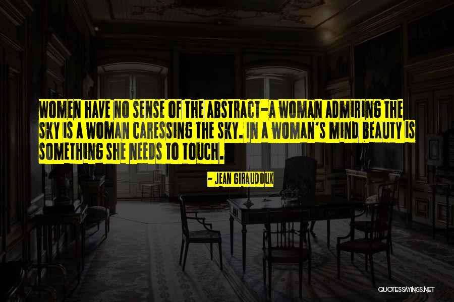 Caressing A Woman Quotes By Jean Giraudoux Caressing A Woman Quotes By Jean Giraudoux
