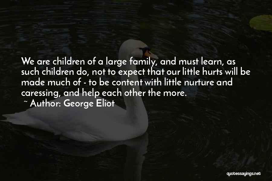 Caressing Quotes By George Eliot