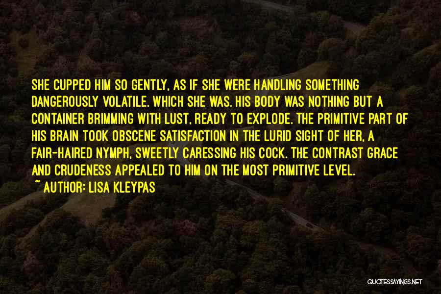 Caressing Quotes By Lisa Kleypas