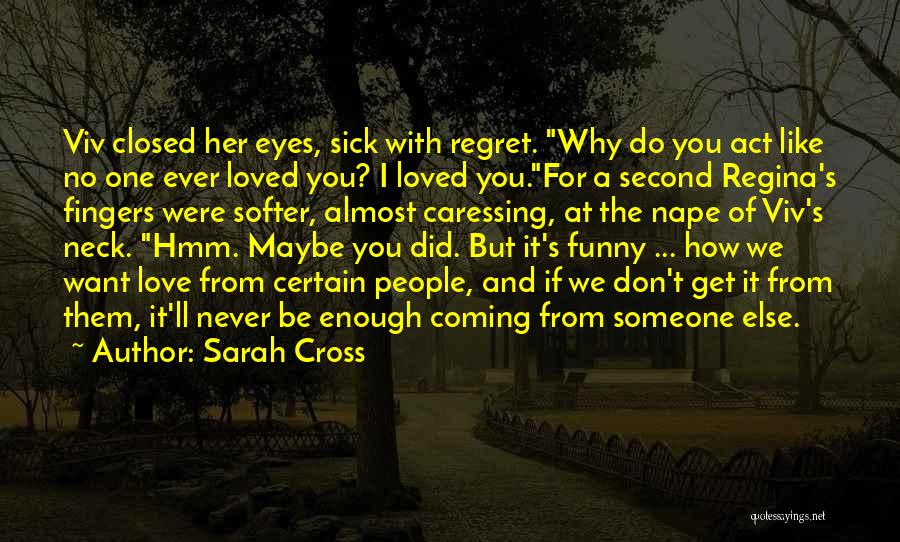 Caressing Quotes By Sarah Cross