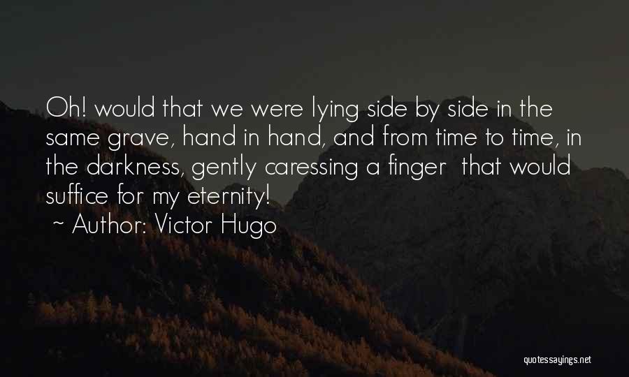 Caressing Quotes By Victor Hugo