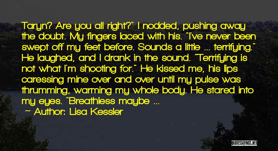 Caressing You Quotes By Lisa Kessler