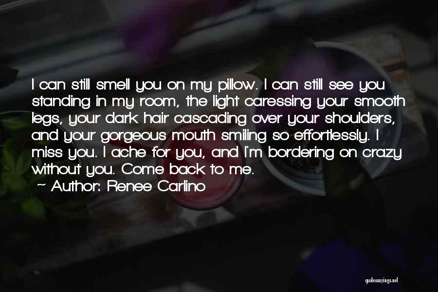 Caressing You Quotes By Renee Carlino