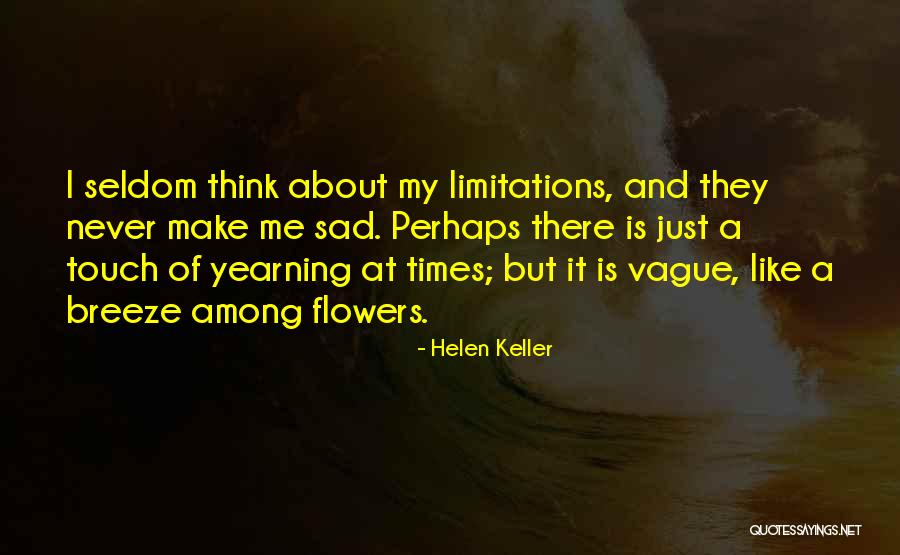 Caretaker Friend Quotes By Helen Keller Caretaker Friend Quotes By Helen Keller