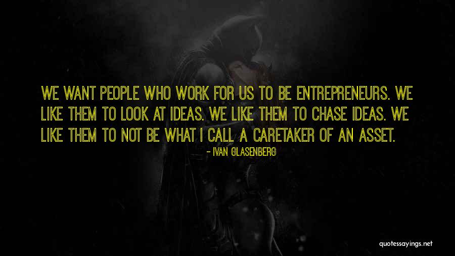 Caretaker Quotes By Ivan Glasenberg Caretaker Quotes By Ivan Glasenberg