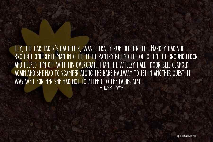 Caretaker Quotes By James Joyce Caretaker Quotes By James Joyce