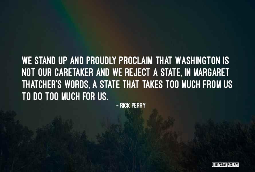 Caretaker Quotes By Rick Perry Caretaker Quotes By Rick Perry