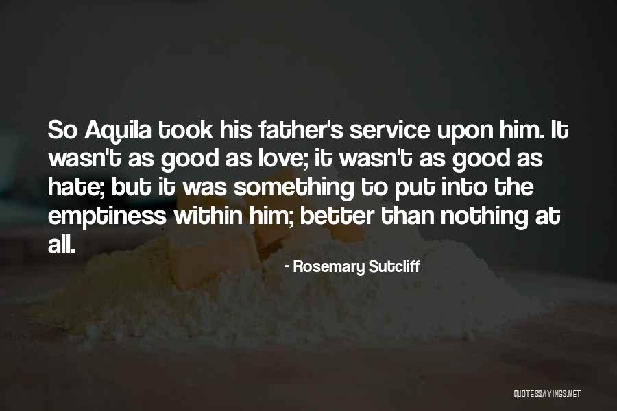 Caretakers Movie Quotes By Rosemary Sutcliff Caretakers Movie Quotes By Rosemary Sutcliff