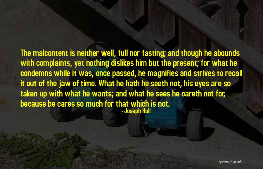 Careth Quotes By Joseph Hall Careth Quotes By Joseph Hall