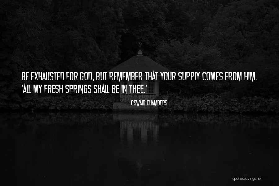 Carettis Philadelphia Quotes By Oswald Chambers Carettis Philadelphia Quotes By Oswald Chambers