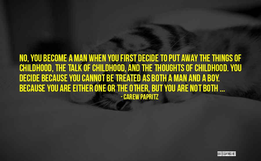 Carew Papritz Quotes 118097