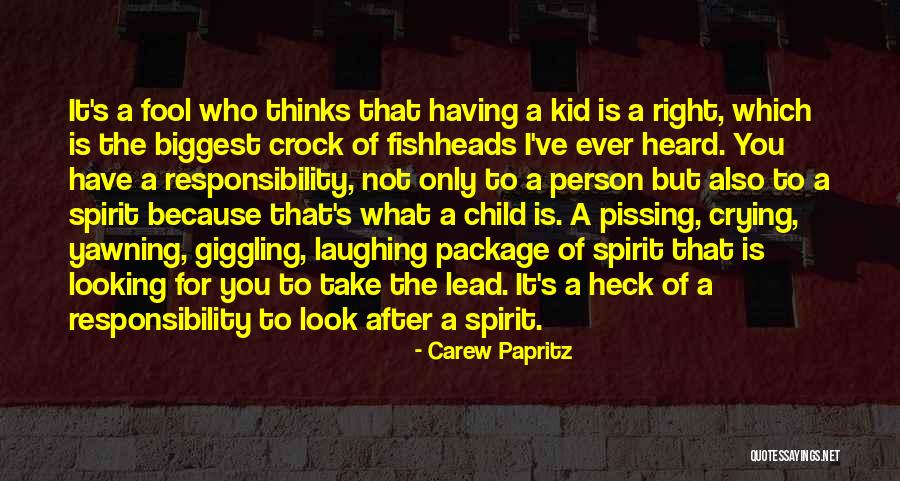 Carew Papritz Quotes 2082247