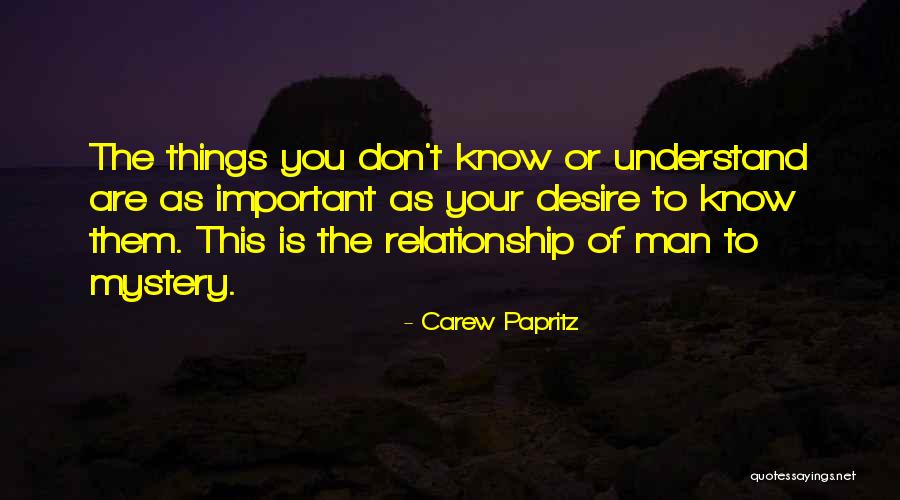 Carew Papritz Quotes 2173701