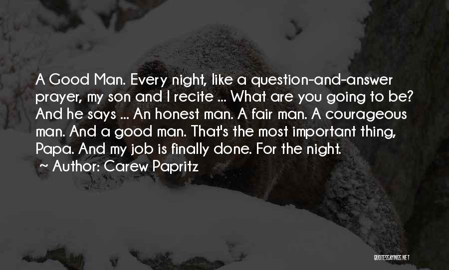 Carew Papritz Quotes 247162