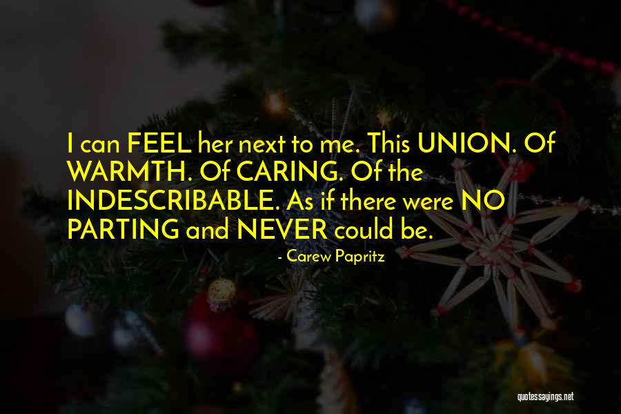 Carew Papritz Quotes 854995